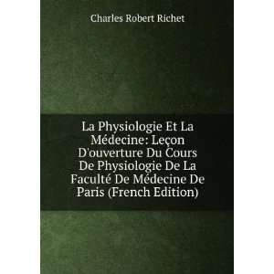   De MÃ©decine De Paris (French Edition): Charles Robert Richet: Books