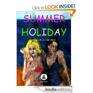Start reading SUMMER HOLIDAY on your Kindle in under a minute . Don 