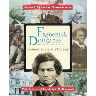 Frederick Douglass Leader Against Slavery (Great African Americans 