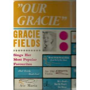 Our Gracie Sings Her Most Popular Favorites Gracie Fields Music