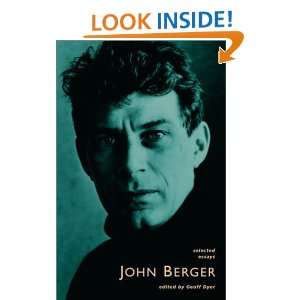 Selected Essays of John Berger and over one million other books are 