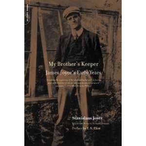 Keeper: James Joyces Early Years[ MY BROTHERS KEEPER: JAMES JOYCE 