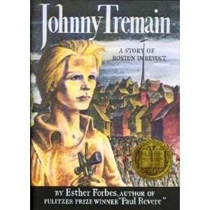  Johnny Tremain Esther Forbes, Lynd Ward Books