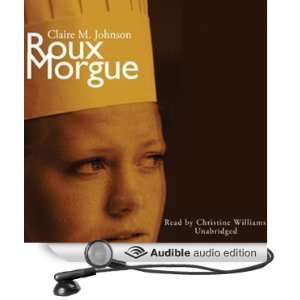 Roux Morgue A Mary Ryan, Pastry Chef Mystery [Unabridged] [Audible 