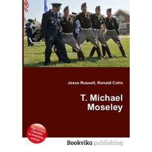  T. Michael Moseley Ronald Cohn Jesse Russell Books