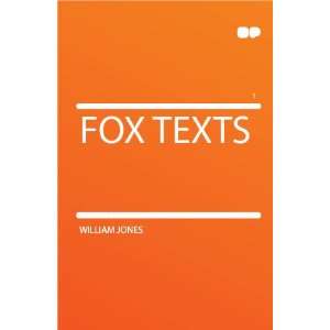  Fox Texts William Jones Books