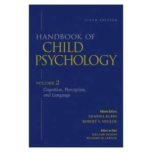  Handbook of Child Psychology, 6th Edition, Volume 2 
