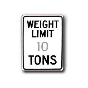  Metal traffic Sign 24x30 Weight Limit